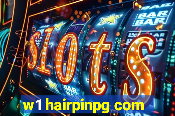 w1 hairpinpg com